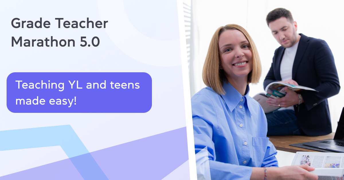 Grade Teacher Marathon 5.0 – Teaching YL and teens made easy!