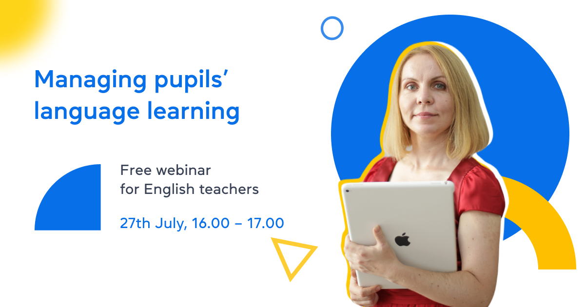 Managing pupils' language learning – online webinar for English teacher