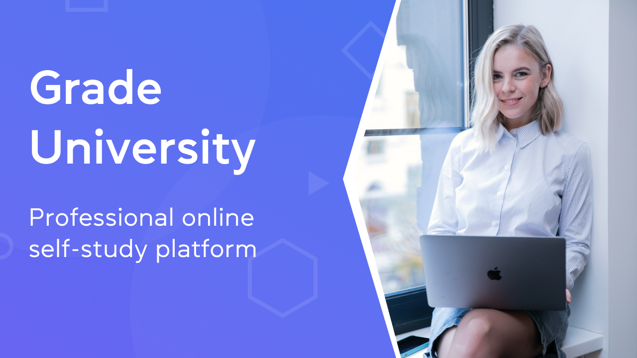 Grade University. Professional online self-study platform