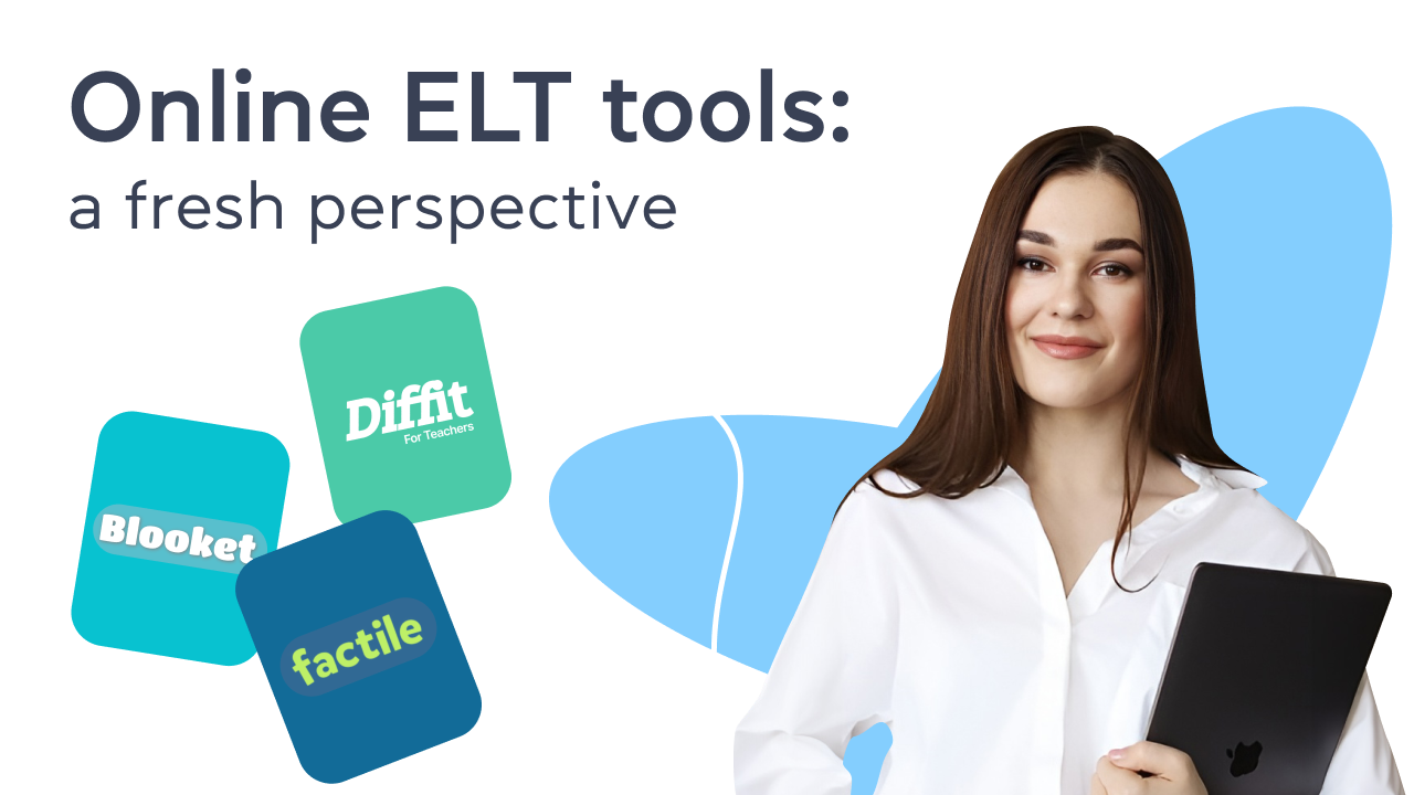 Online ELT tools: a fresh perspective 