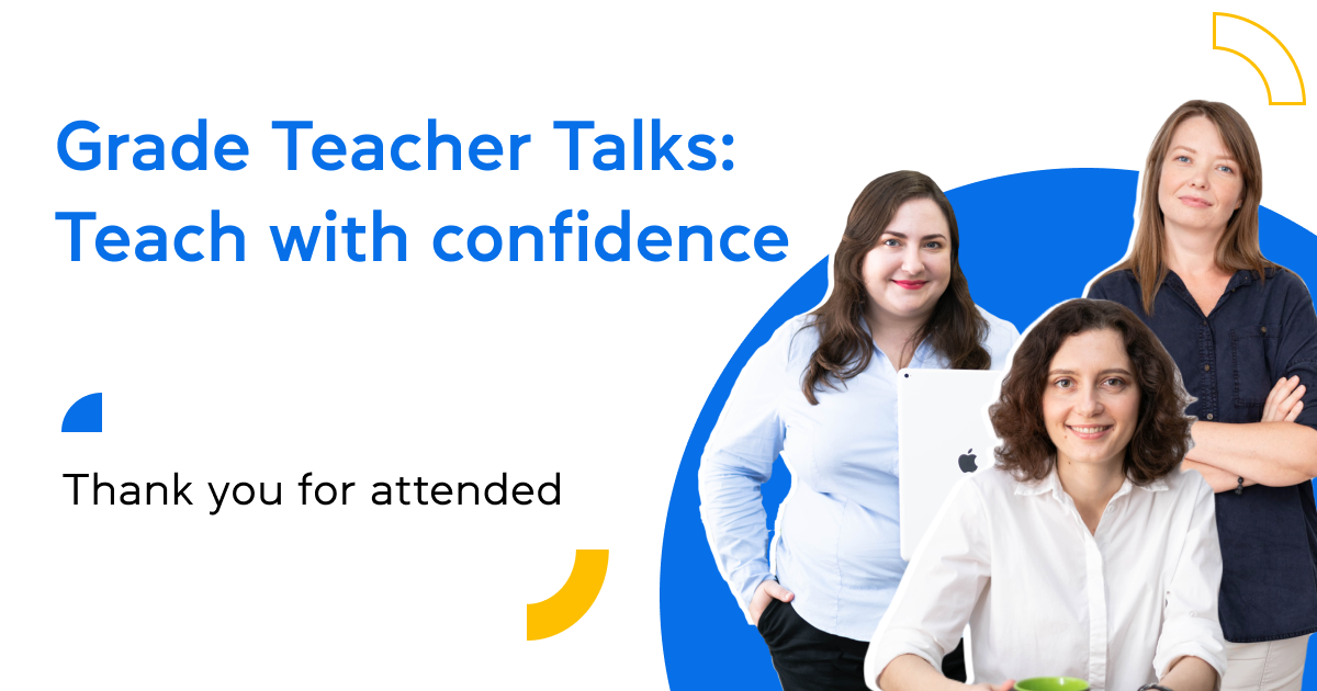 Grade Teacher Talks:  Teach with confidence